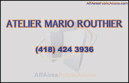 ATELIER MARIO ROUTHIER