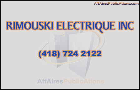 RIMOUSKI ELECTRIQUE INC