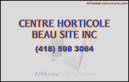 CENTRE HORTICOLE BEAU SITE INC