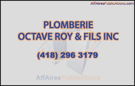 PLOMBERIE OCTAVE ROY & FILS INC