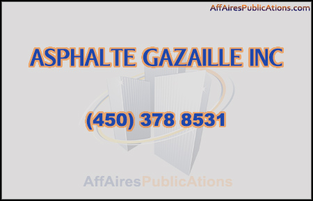 ASPHALTE GAZAILLE INC