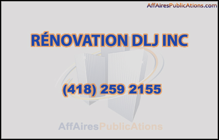 RÉNOVATION DLJ INC
