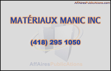 MATÉRIAUX MANIC INC