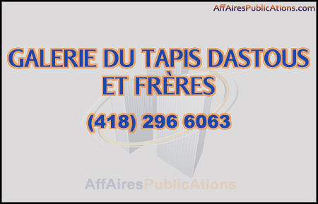 GALERIE DU TAPIS DASTOUS ET FRÈRES