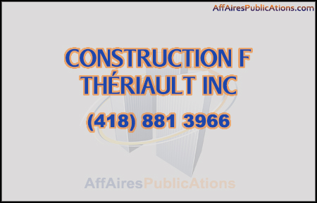 CONSTRUCTION F THÉRIAULT