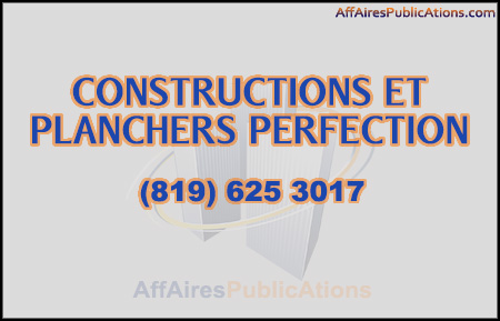 CONSTRUCTIONS ET PLANCHERS PERFECTION INC