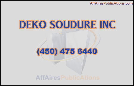 DEKO SOUDURE INC