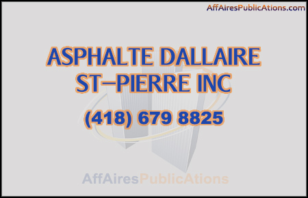 ASPHALTE DALLAIRE ST-PIERRE INC