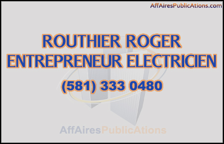 ROUTHIER ROGER ENTREPRENEUR ELECTRICIEN INC
