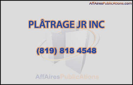 PLÂTRAGE JR INC