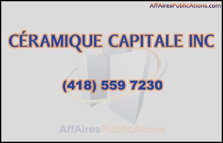 CÉRAMIQUE CAPITALE INC