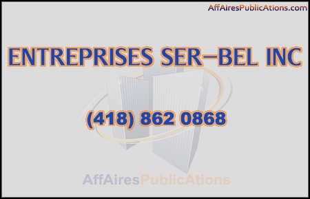ENTREPRISES SER-BEL INC