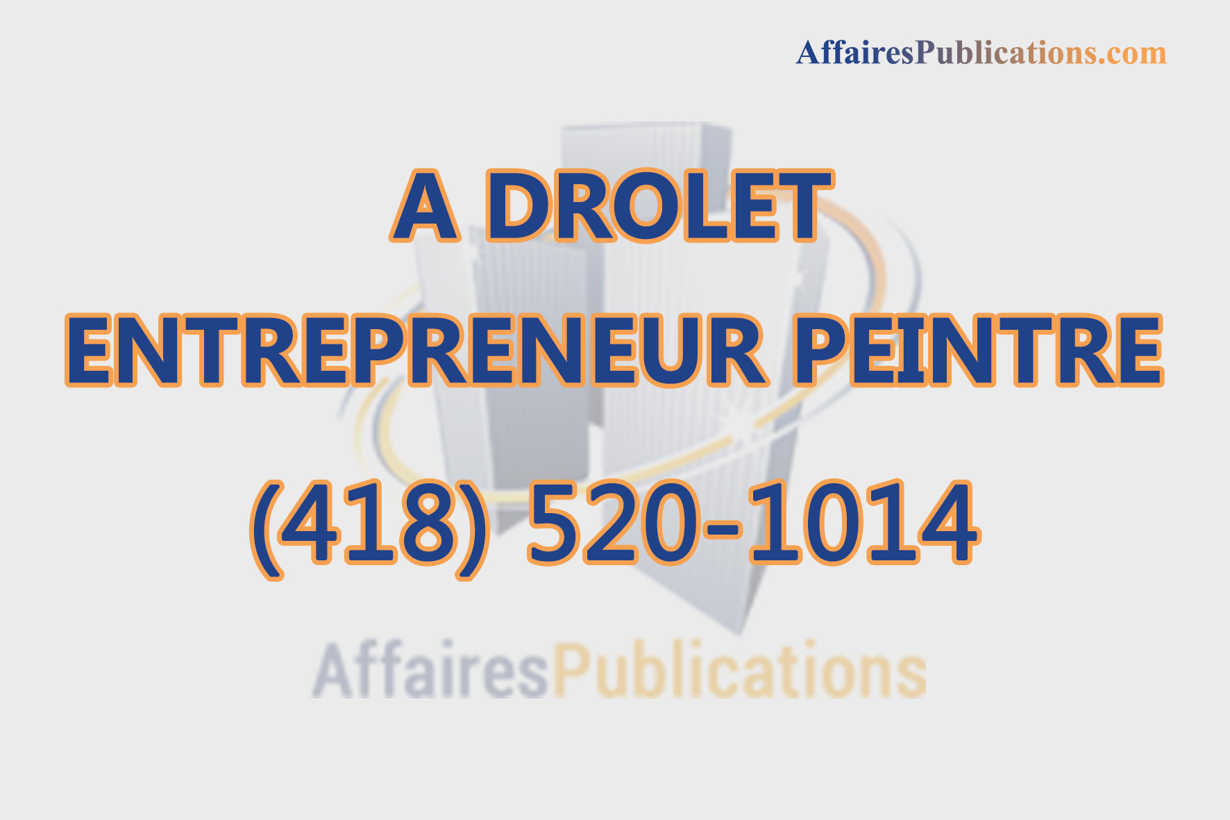 A DROLET ENTREPRENEUR PEINTRE