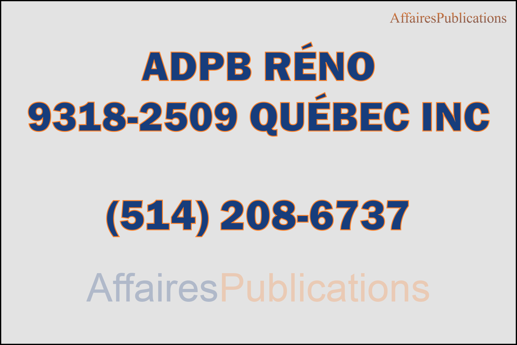 ADPB RÉNO  9318-2509 QUÉBEC INC