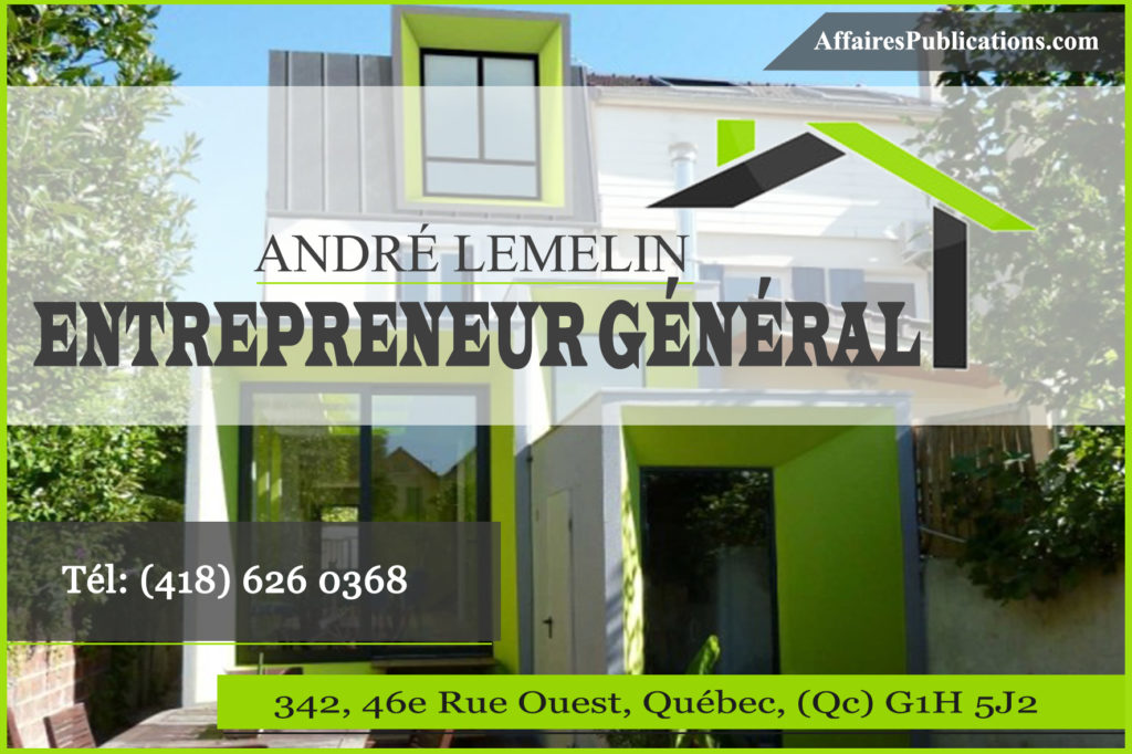 ANDRÉ LEMELIN ENTREPRENEUR GÉNÉRAL