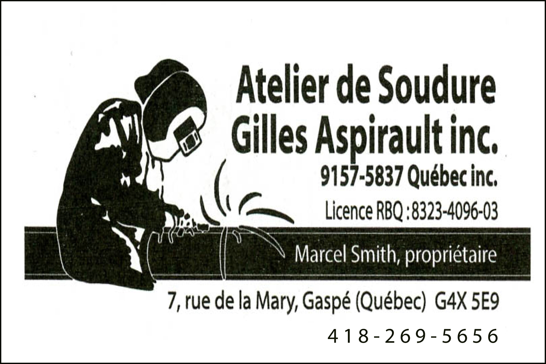 ATELIER DE SOUDURE GILLES ASPIRAULT 9157-5837 QUÉBEC INC