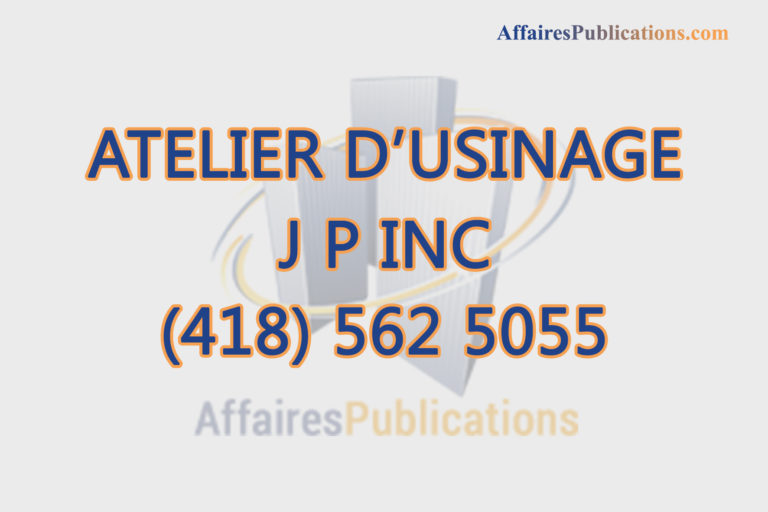 ATELIER D’USINAGE J P INC