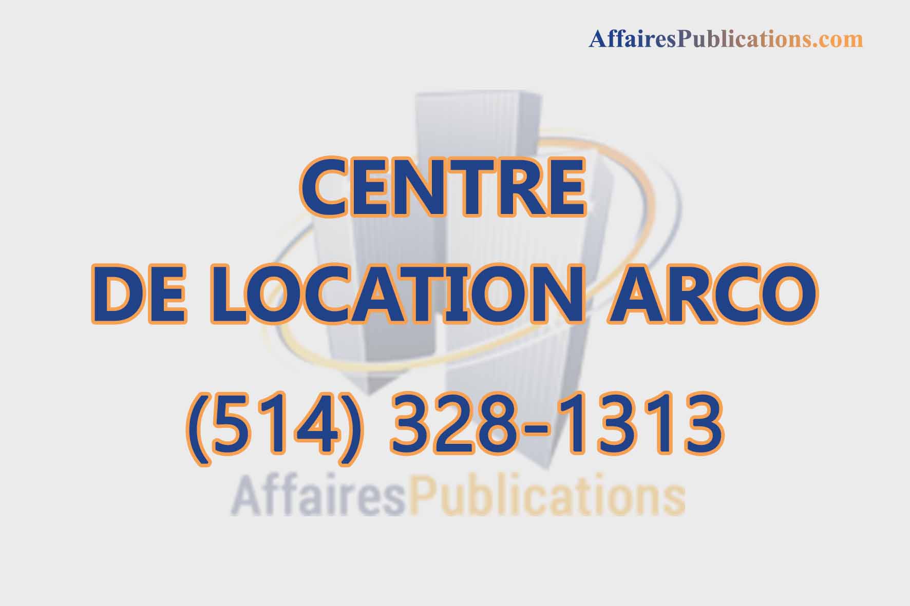 CENTRE DE LOCATION ARCO INC