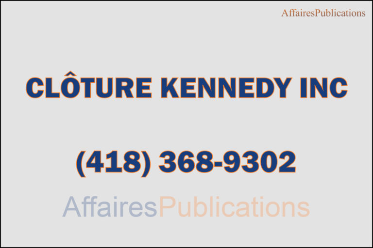 CLÔTURE KENNEDY INC