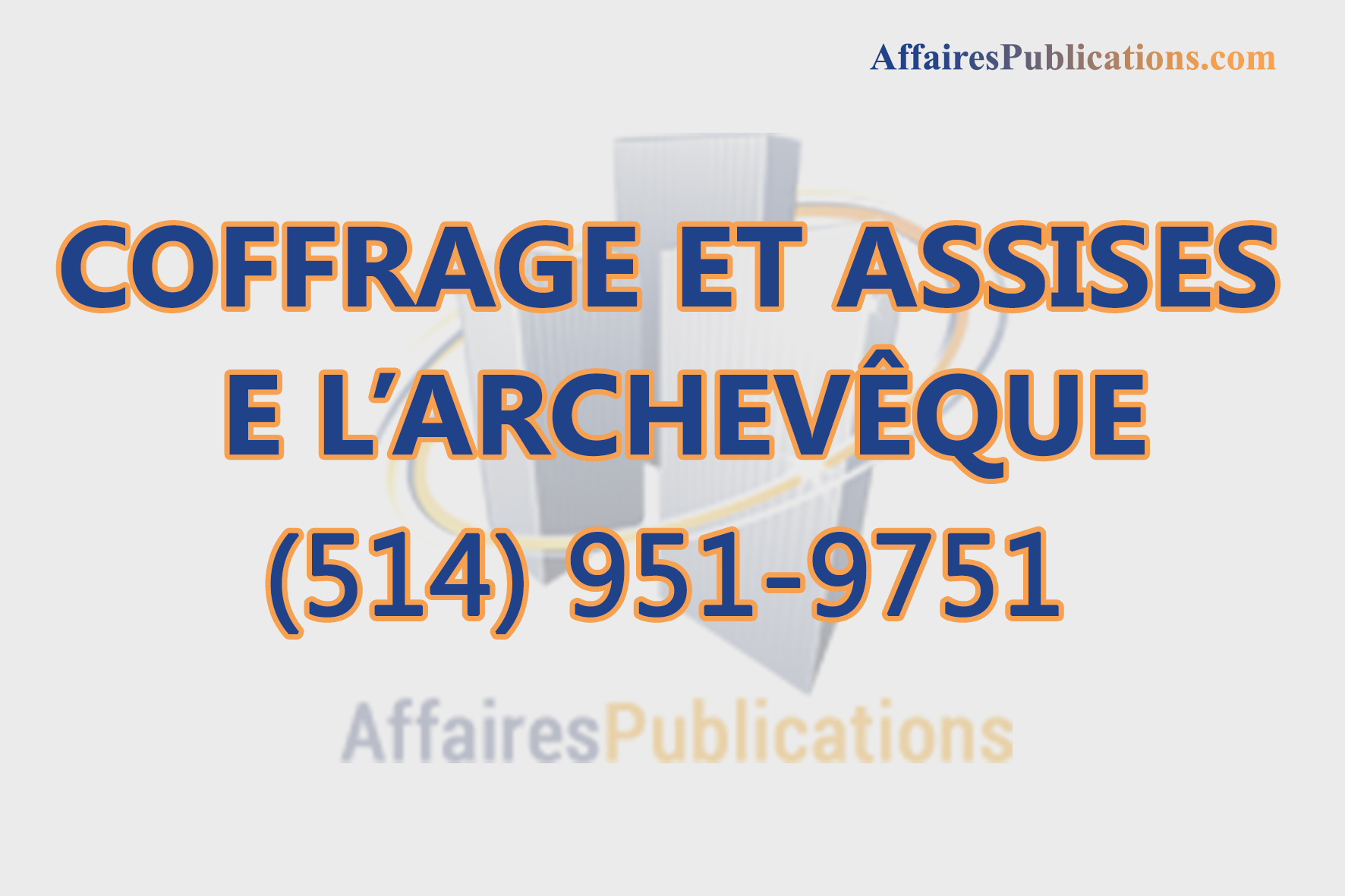 COFFRAGE ET ASSISES E L&rsquo;ARCHEVÊQUE