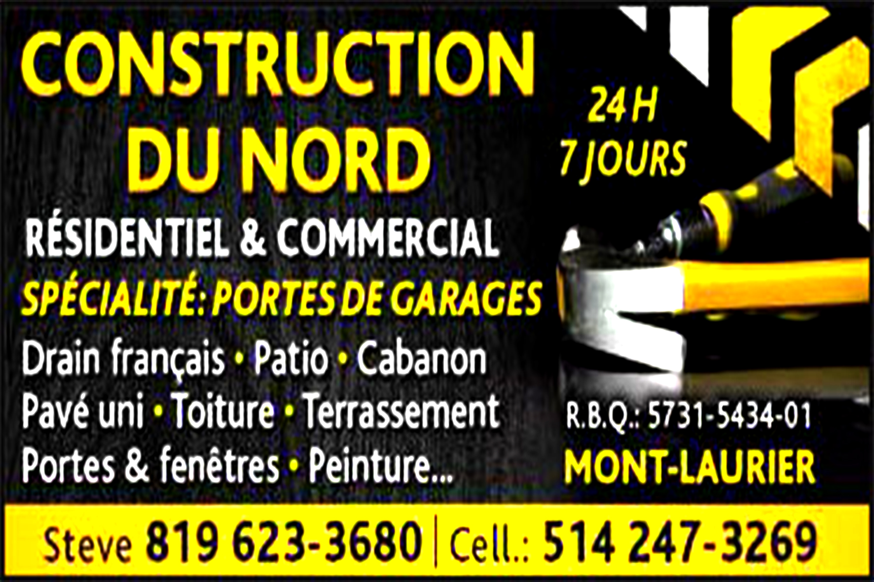 CONSTRUCTION DU NORD MONT-LAURIER