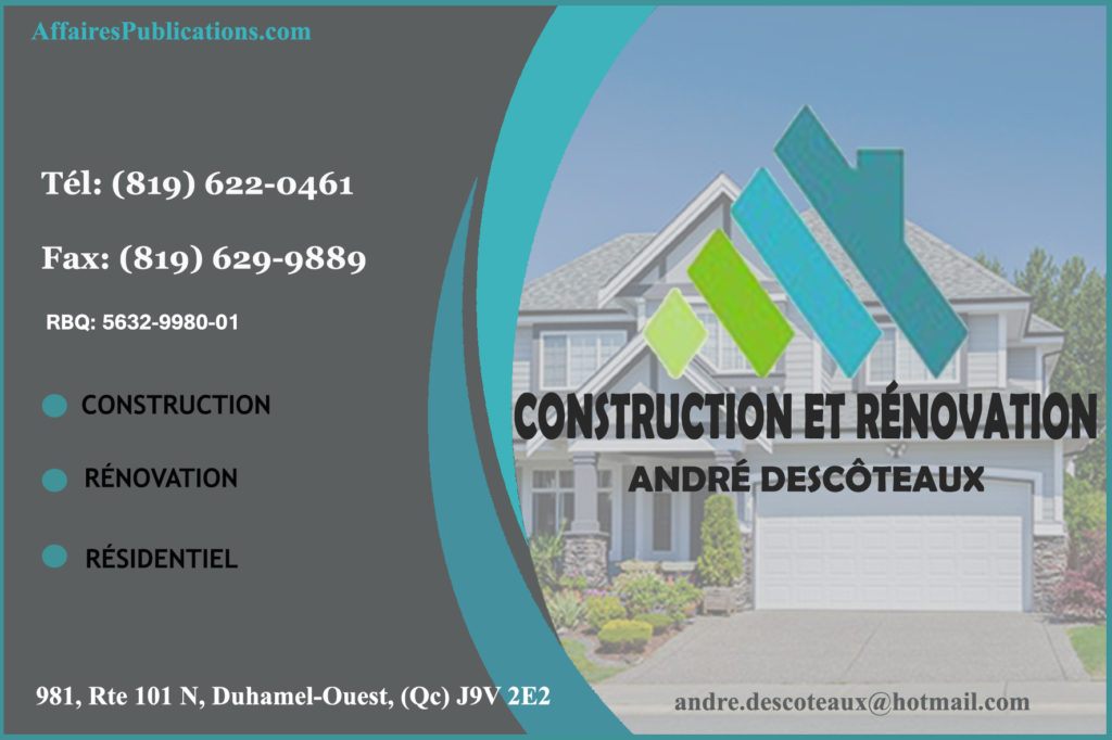 CONSTRUCTION ET RÉNOVATION ANDRÉ DESCÔTEAUX
