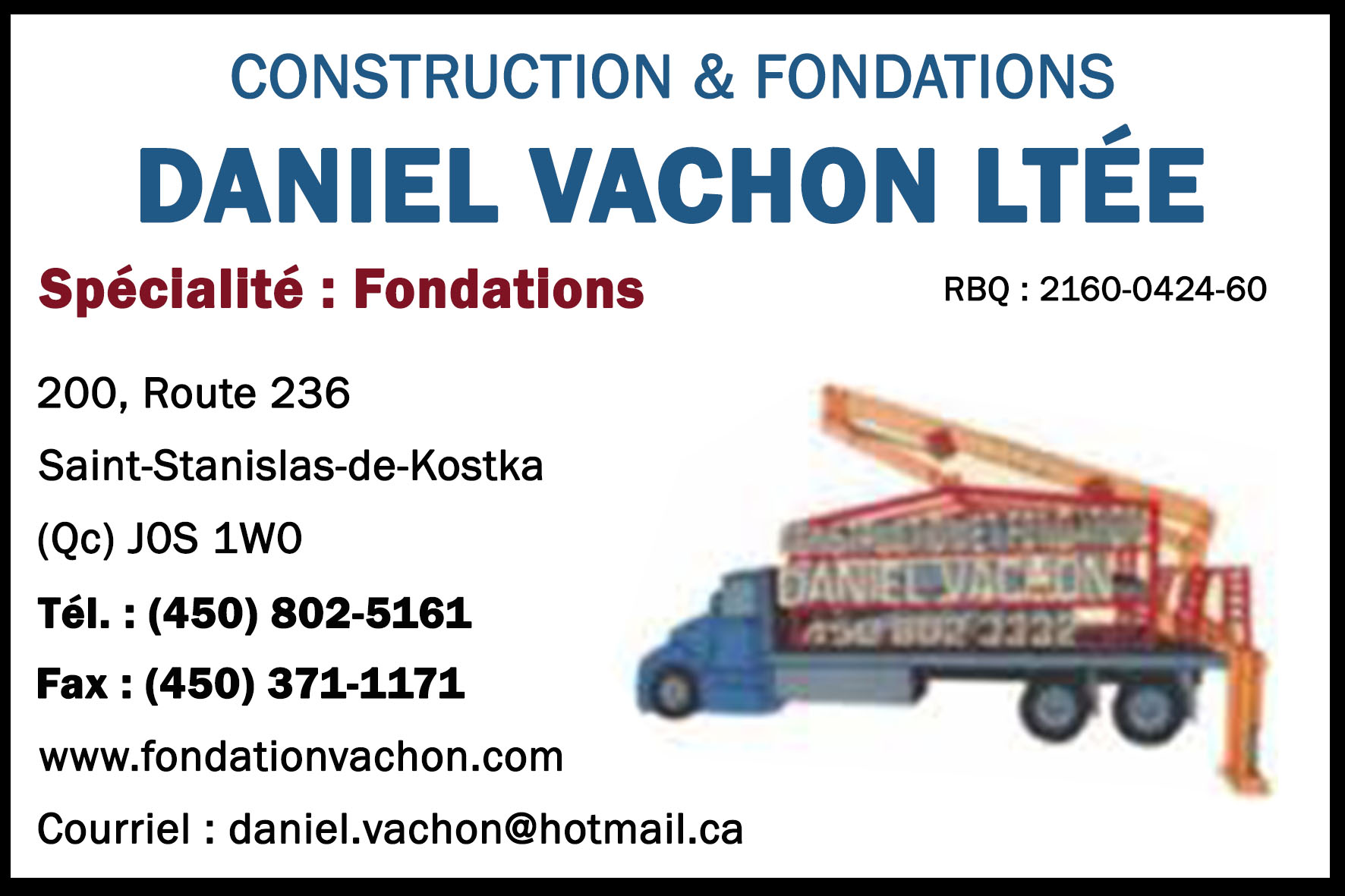 CONSTRUCTION ET FONDATIONS DANIEL VACHON LTÉE