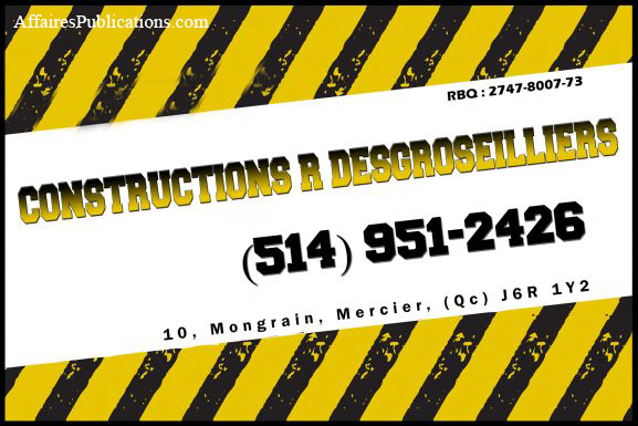 CONSTRUCTIONS R DESGROSEILLIERS