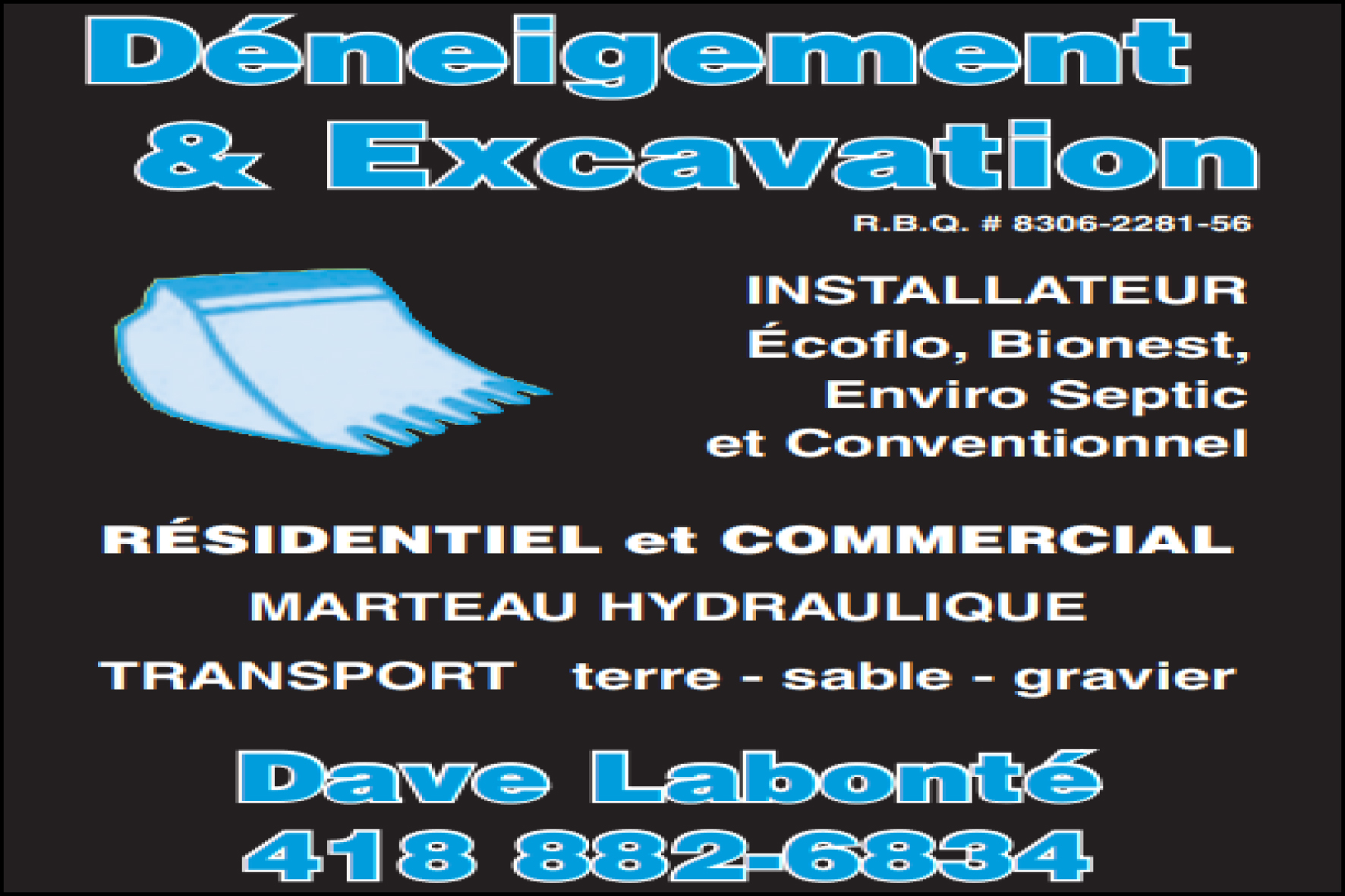 DÉNEIGEMENT ET EXCAVATION DAVE LABONTÉ