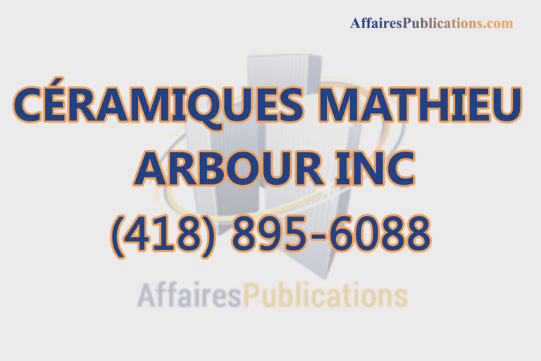 CÉRAMIQUES MATHIEU ARBOUR INC