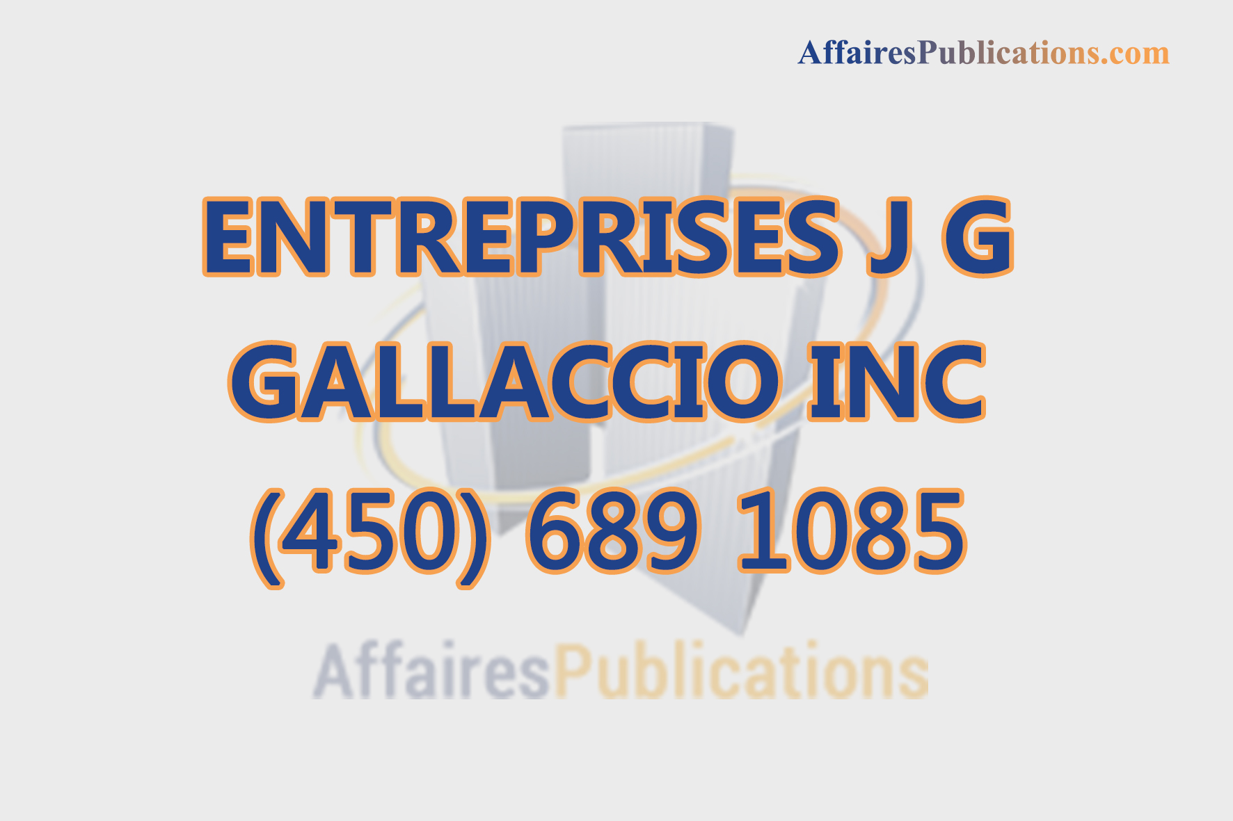 ENTREPRISES J G GALLACCIO INC