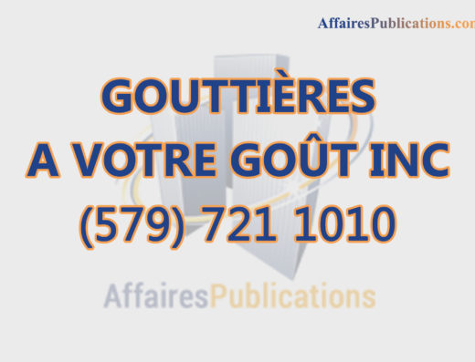GOUTTIÈRES A VOTRE GOÛT INC