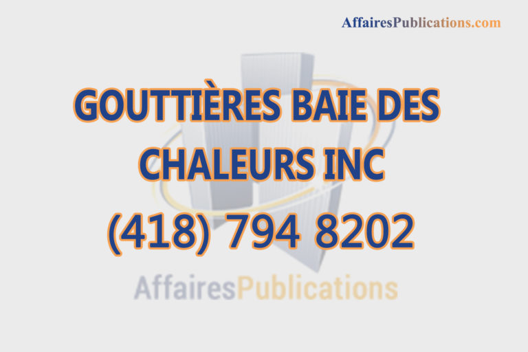 GOUTTIÈRES BAIE DES CHALEURS