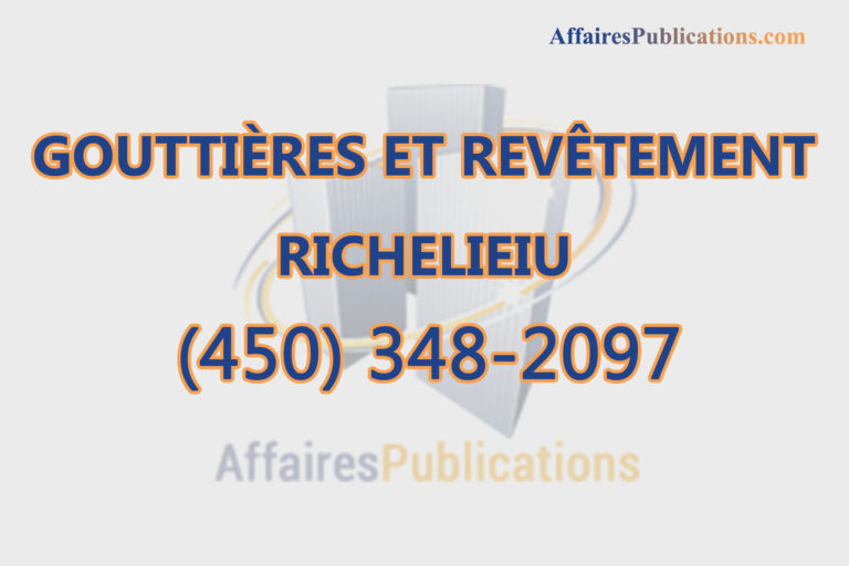 GOUTTIÈRES ET REVÊTEMENT RICHELIEIU