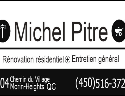 MICHEL PITRE RÉNOVATION RÉSIDENTIEL ET ENTRETIEN GÉNÉRAL