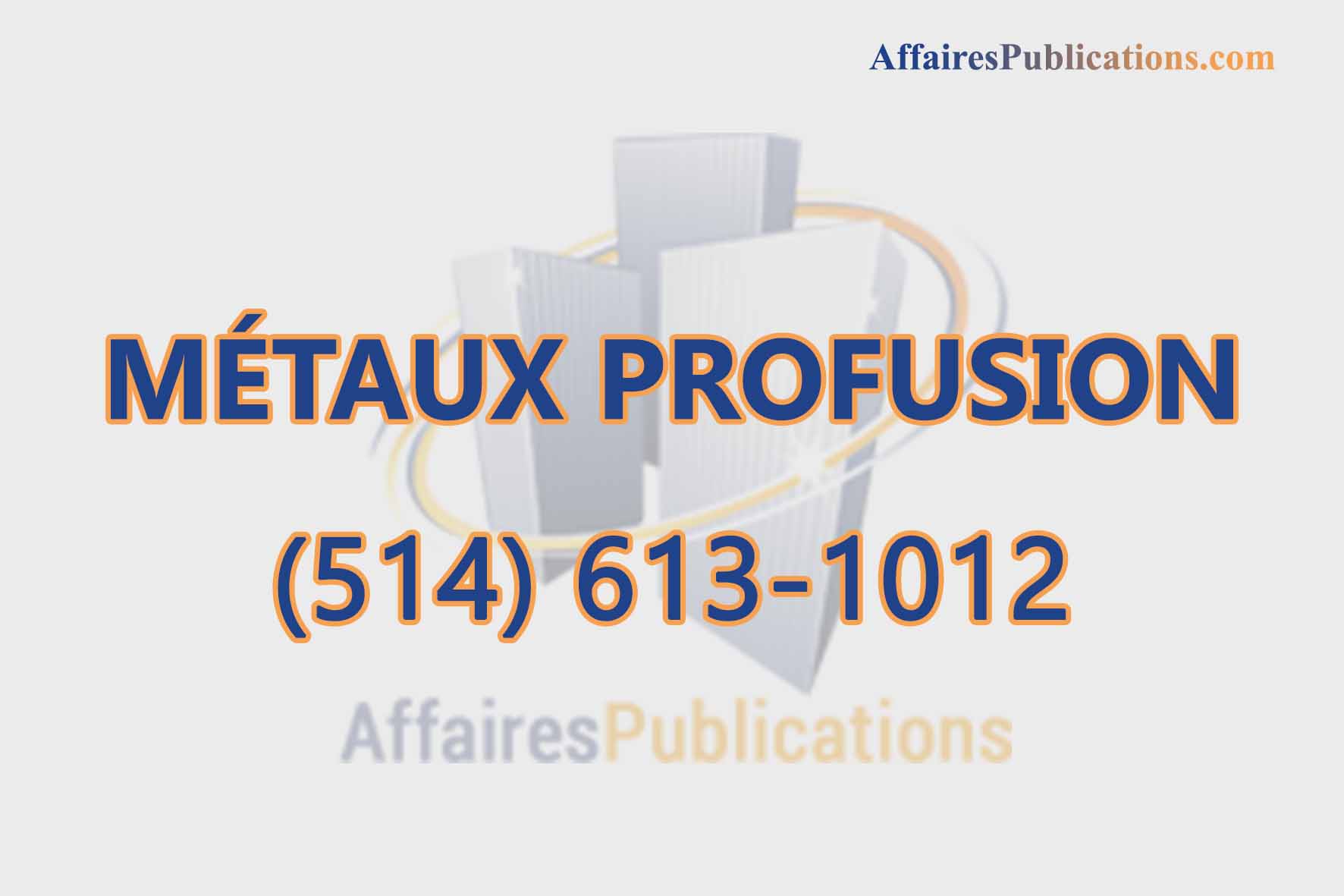 MÉTAUX PROFUSION INC