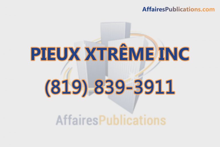 PIEUX XTRÊME INC