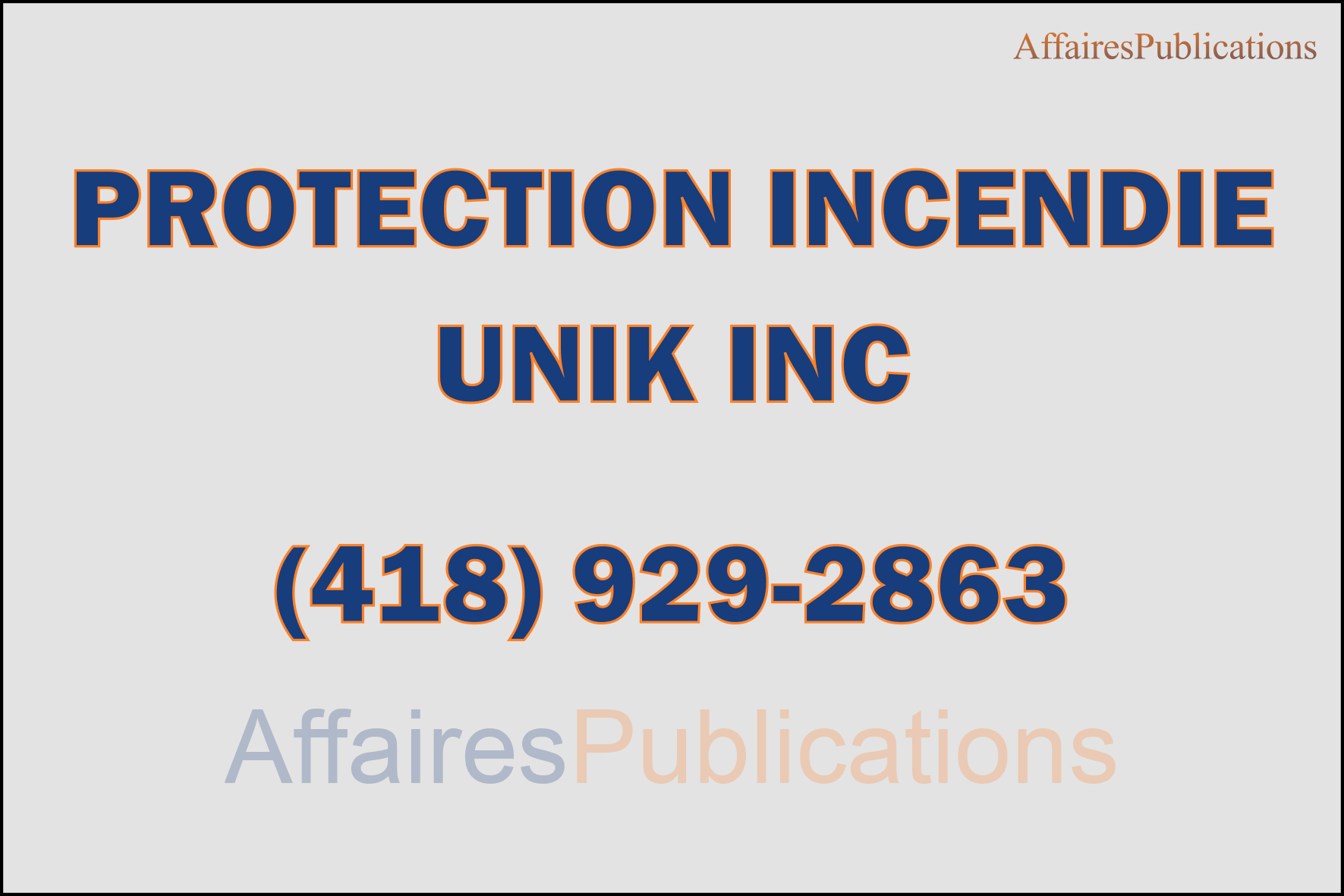 PROTECTION INCENDIE UNIK INC