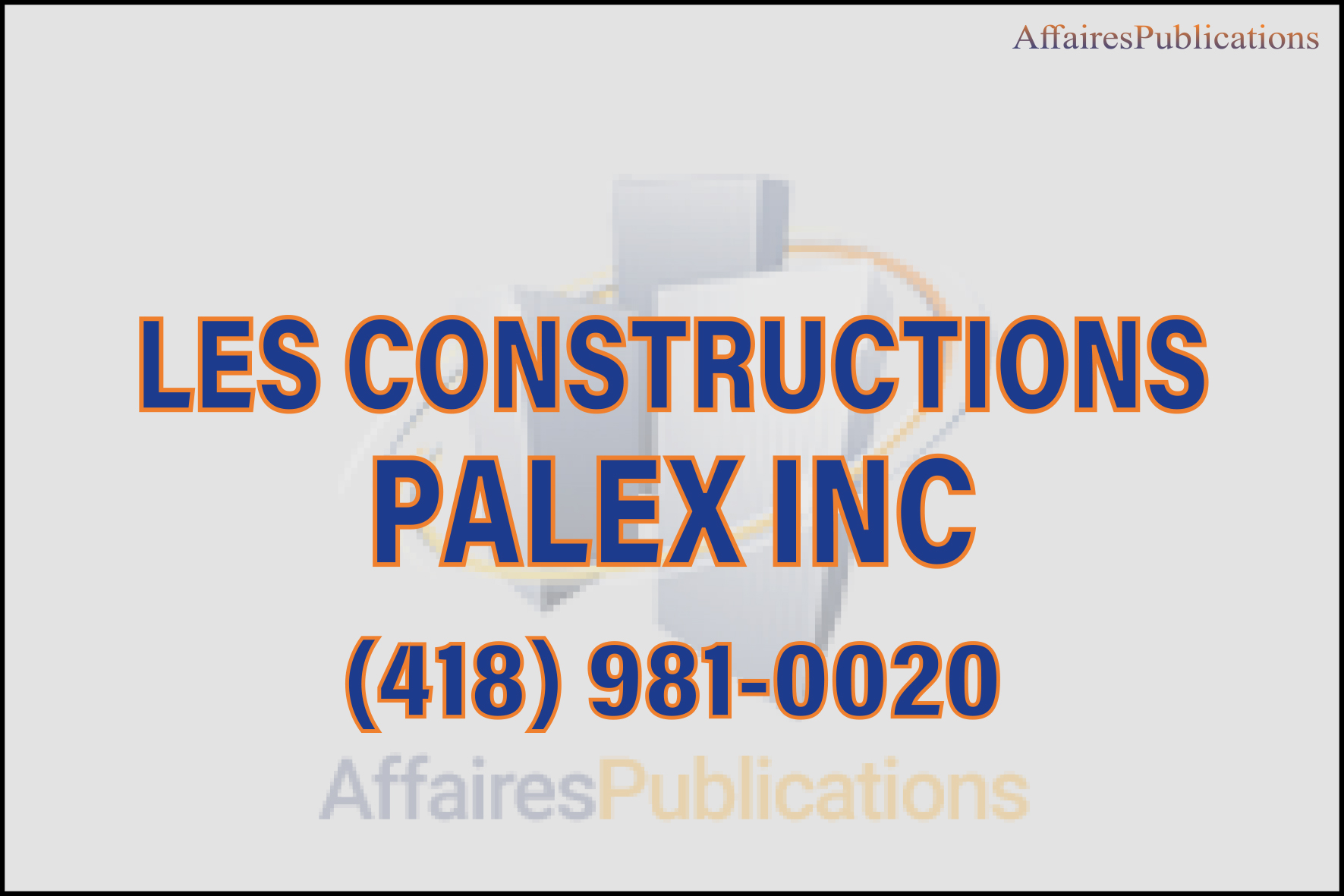 LES CONSTRUCTIONS PALEX INC
