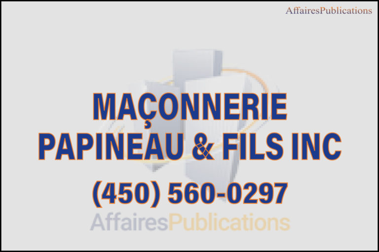 MAÇONNERIE PAPINEAU & FILS INC