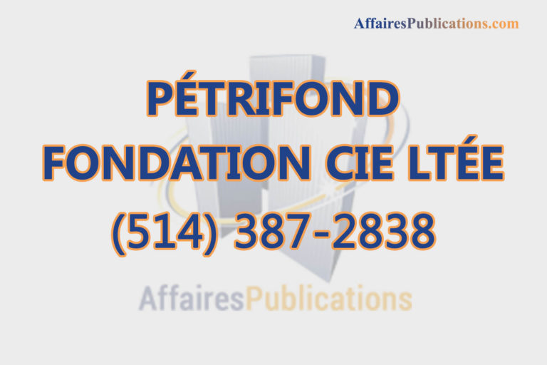 PÉTRIFOND FONDATION CIE LTÉE