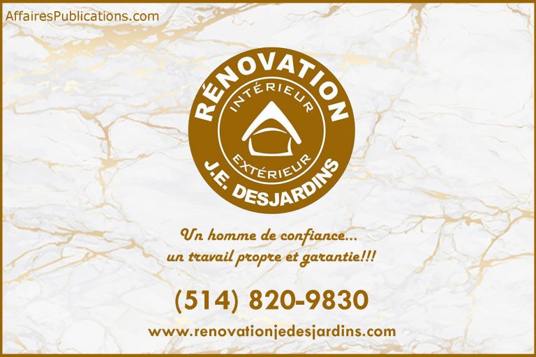 RÉNOVATION J E DESJARDINS