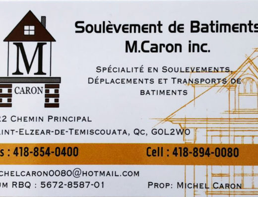 SOULÈVEMENT DE BÂTIMENT M CARON