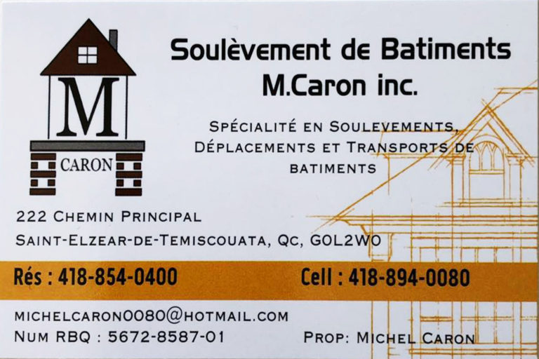 SOULÈVEMENT DE BÂTIMENT M CARON