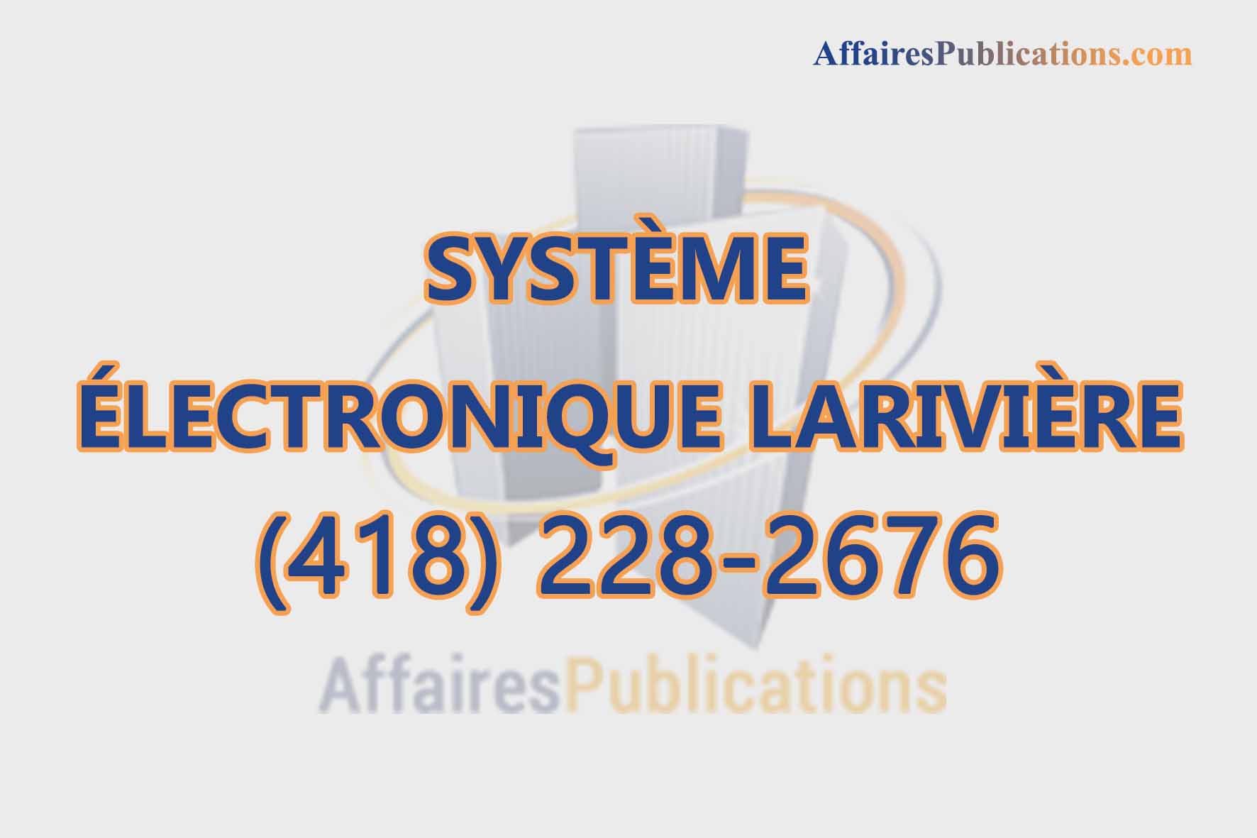 SYSTÈME ÉLECTRONIQUE LARIVIÈRE