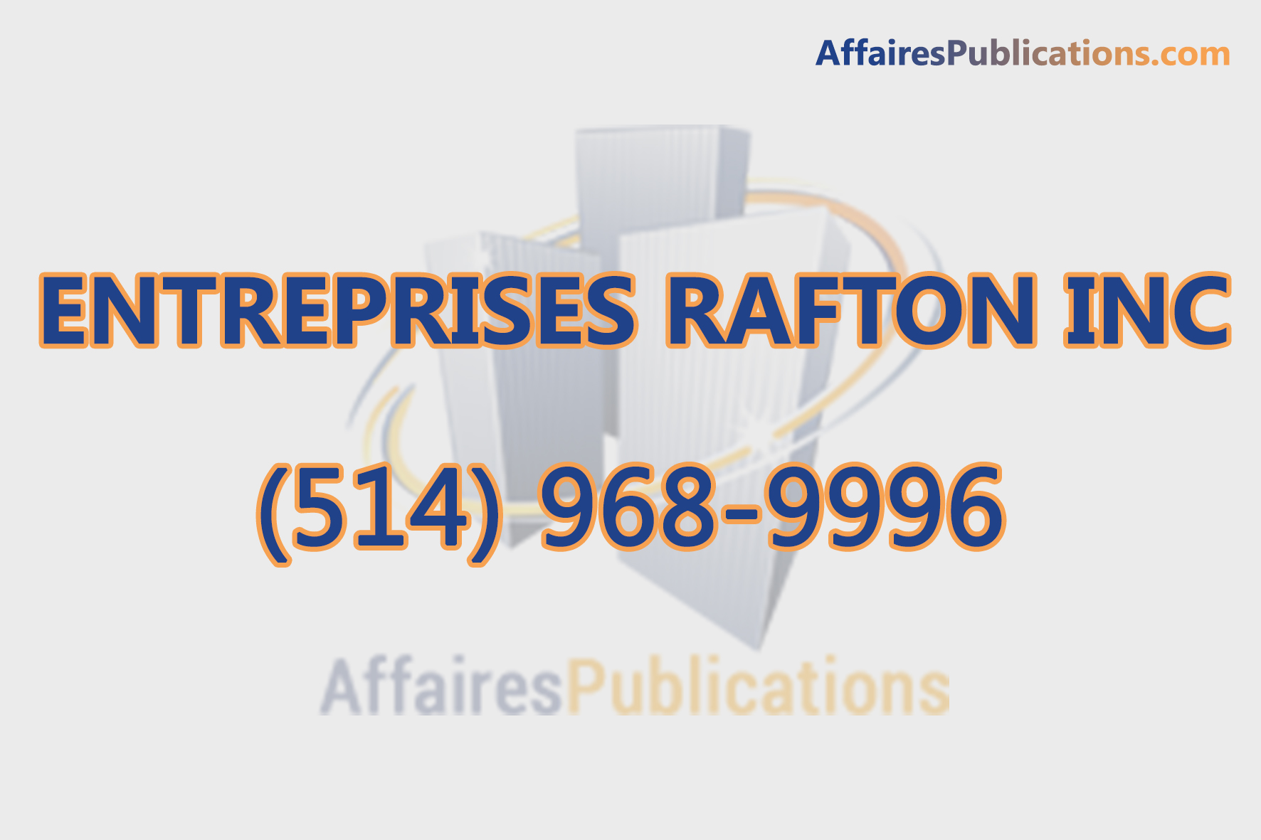 ENTREPRISES RAFTON INC