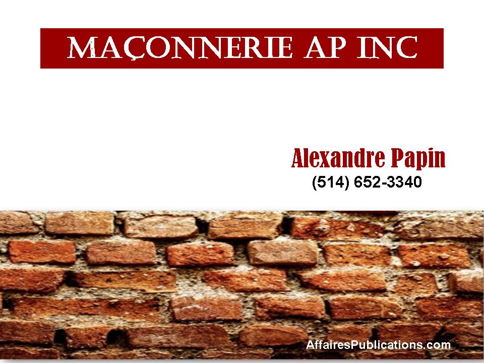 MAÇONNERIE AP INC