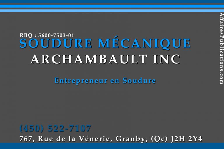SOUDURE MÉCANIQUE ARCHAMBAULT