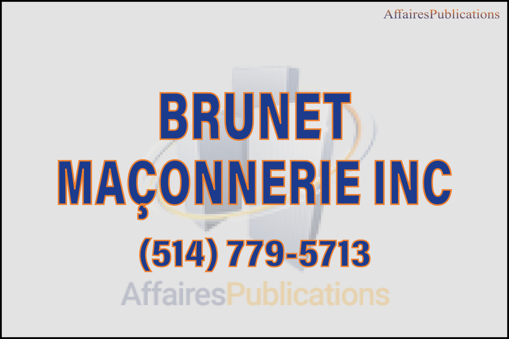 BRUNET MAÇONNERIE INC