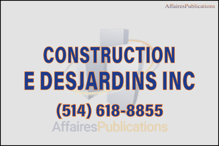 CONSTRUCTION E DESJARDINS INC